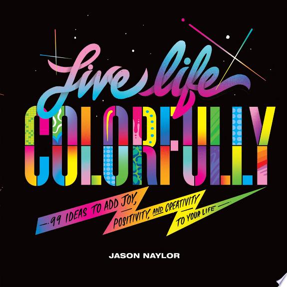 Live Life Colorfully