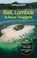 Lonely Planet Bali, Lombok and Nusa Tenggara