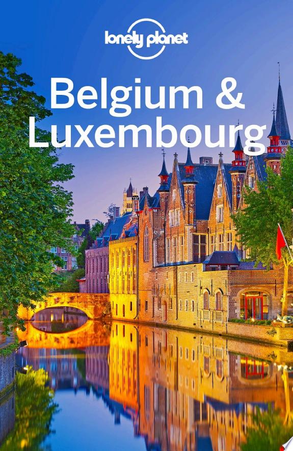 Lonely Planet Belgium & Luxembourg
