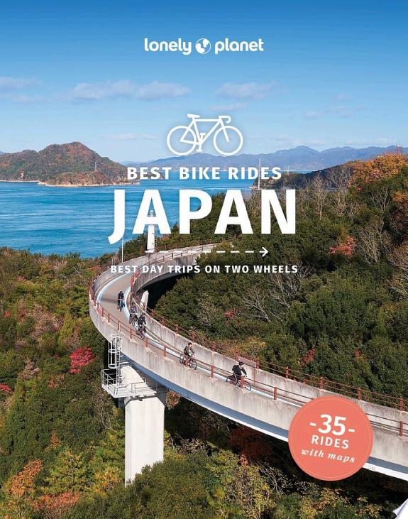 Lonely Planet Best Bike Rides Japan
