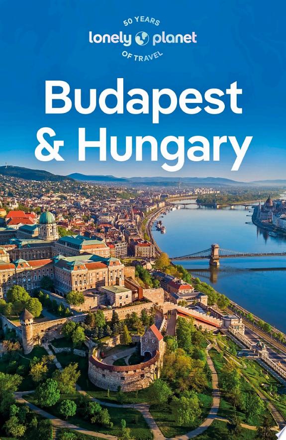 Lonely Planet Budapest & Hungary