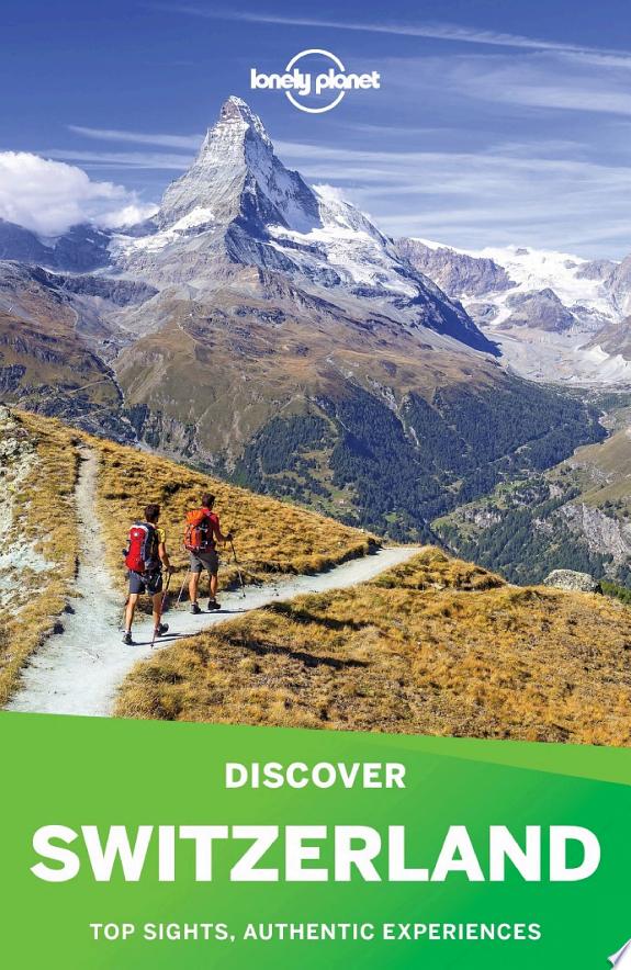 Lonely Planet Discover Switzerland