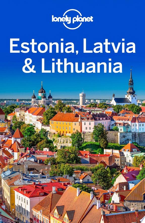 Lonely Planet Estonia, Latvia & Lithuania