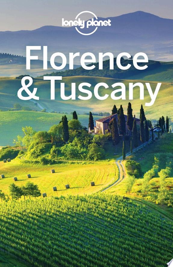 Lonely Planet Florence & Tuscany