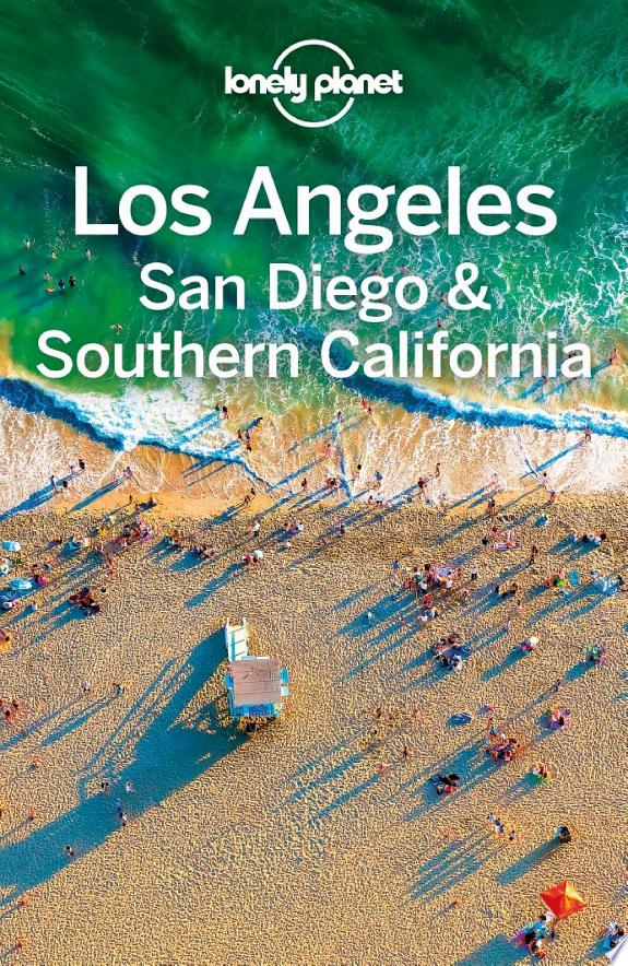 Lonely Planet Los Angeles, San Diego & Southern California