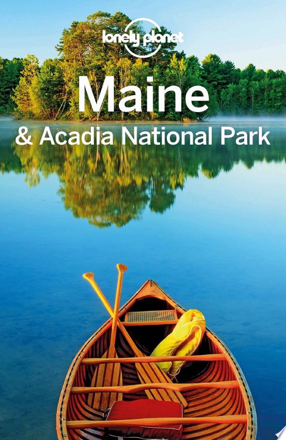 Lonely Planet Maine & Acadia National Park