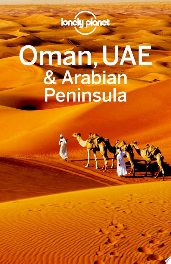 Lonely Planet Oman, UAE & Arabian Peninsula