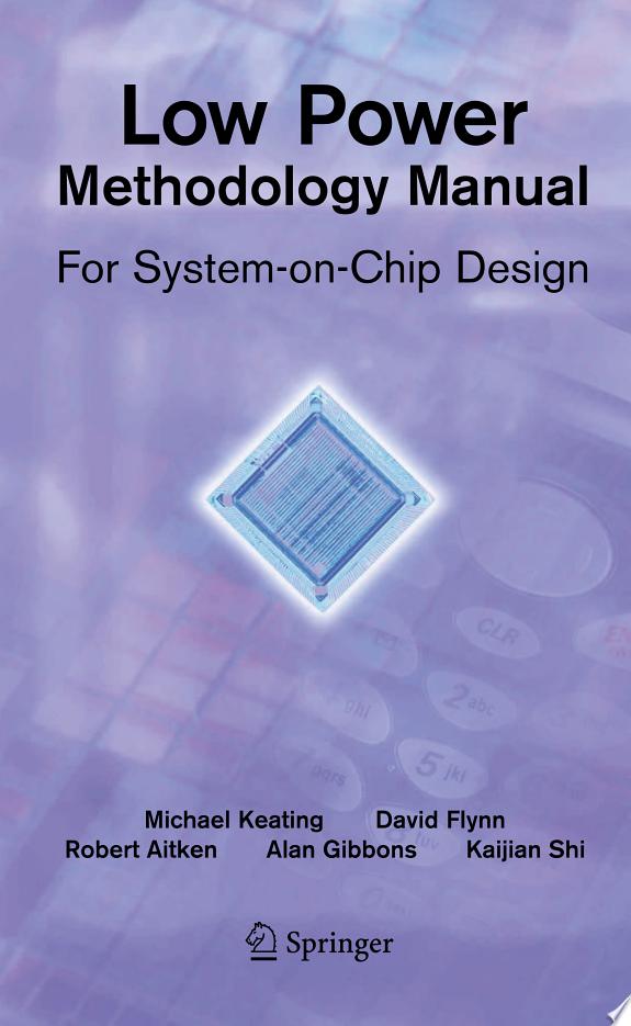 Low Power Methodology Manual