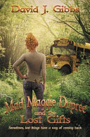 Mad Maggie Dupree and the Lost Gifts