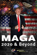 MAGA 2020 and Beyond