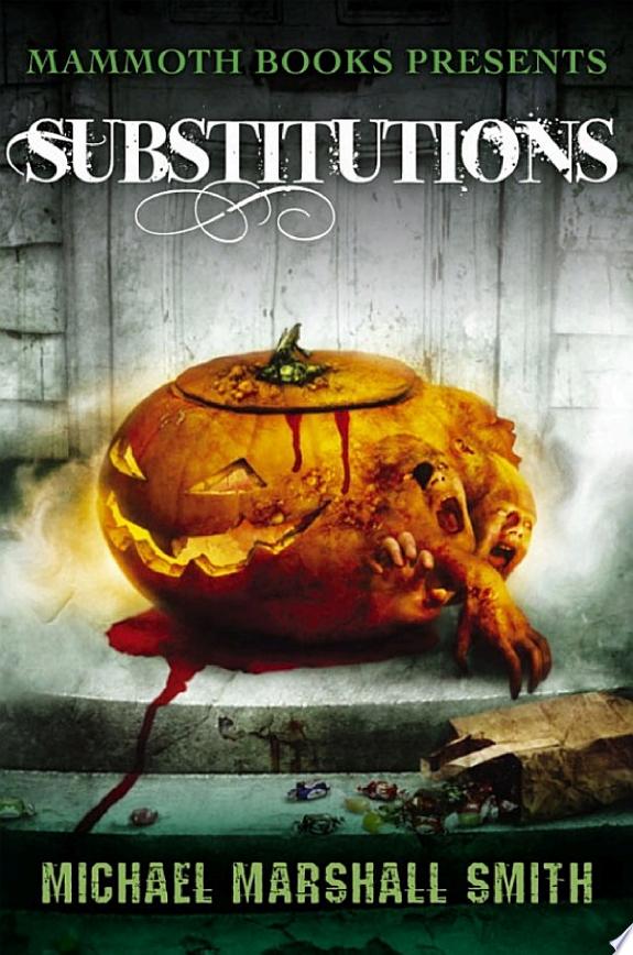 Mammoth Books presents Substitutions