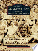 Mammoth Cave and the Kentucky Cave Region