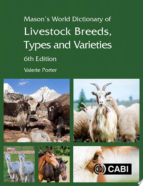 Mason's World Dictionary of Livestock Breeds, Types and Varieties, 6th Edition