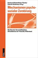 Mechanismen psychosozialer Zerstörung