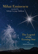 Mihai Eminescu -The Legend of the Evening Star & Selected Poems