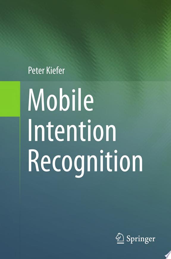 Mobile Intention Recognition