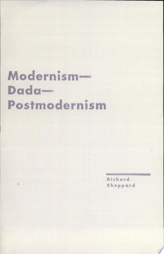 Modernism - Dada - Postmodernism