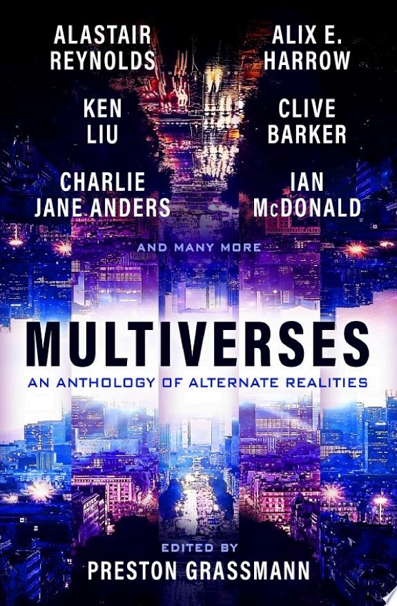 Multiverses: An anthology of alternate realities