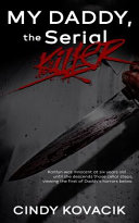 My Daddy, The Serial Killer
