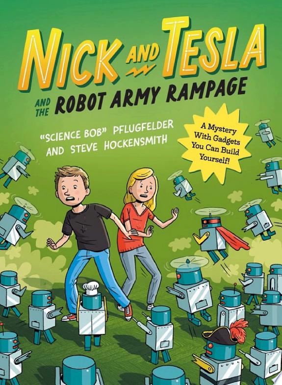 Nick and Tesla and the Robot Army Rampage