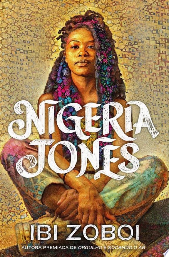 Nigeria Jones – Uma história de autodescoberta sobre cultura negra e feminismo, da mesma autora de "Orgulho"