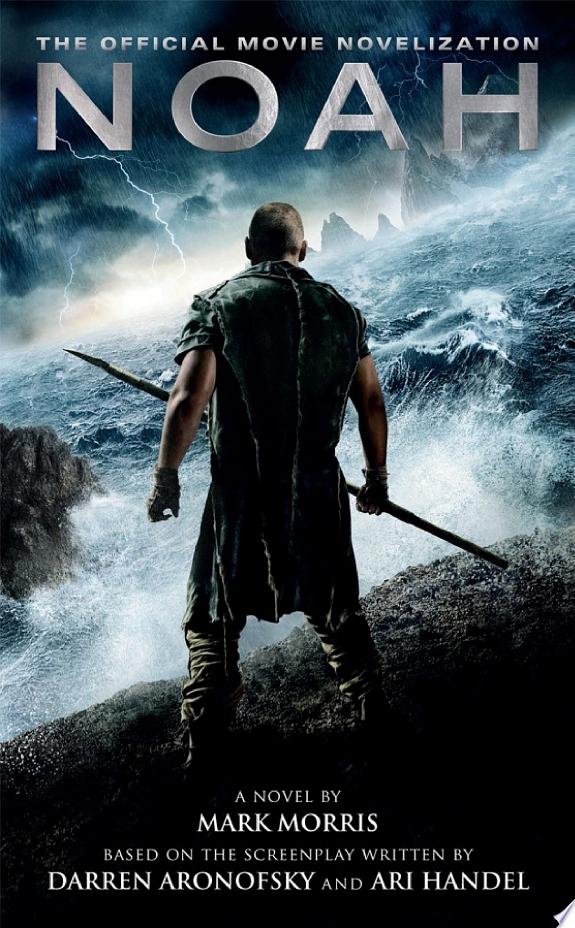 Noah: The Official Movie Novelization