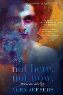 Not Here. Not Now