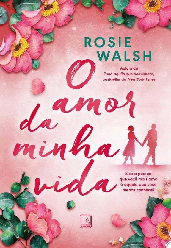 O amor da minha vida