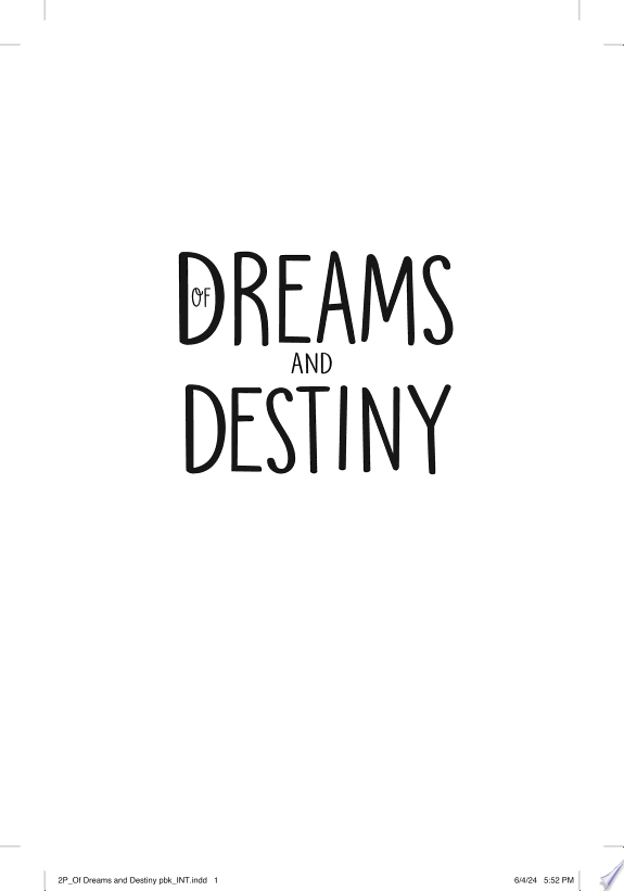Of Dreams and Destiny