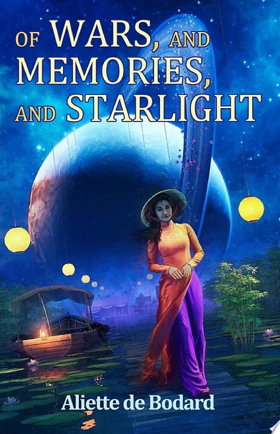 Of Wars, and Memories, and Starlight