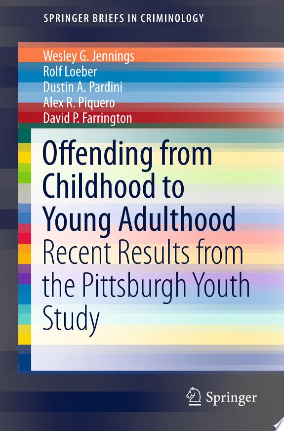 Offending from Childhood to Young Adulthood