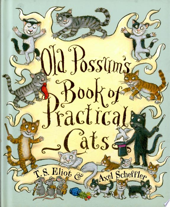 Old Possum's Book of Practical Cats