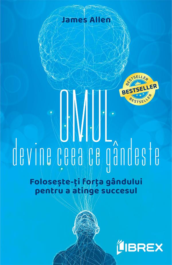 Omul devine ceea ce gândește
