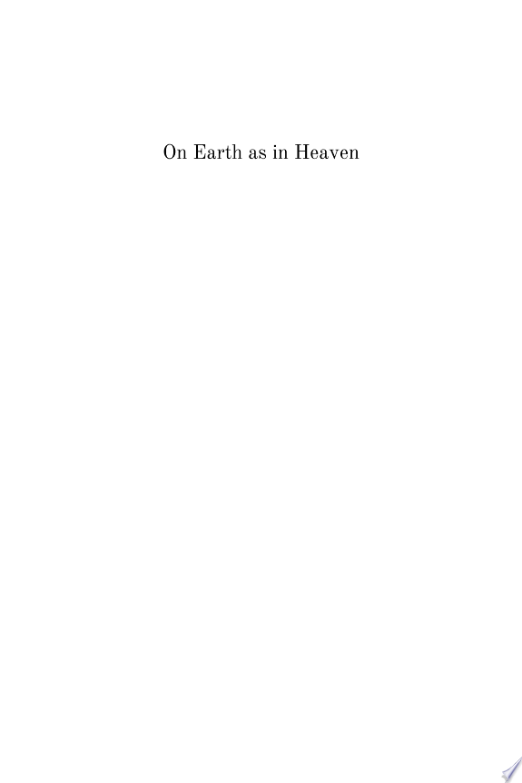 On Earth as in Heaven