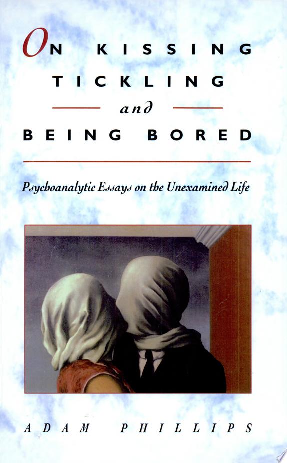 On Kissing, Tickling, and Being Bored