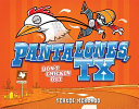 Pantalones, TX: Don't Chicken Out