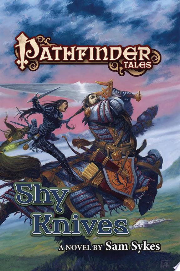 Pathfinder Tales: Shy Knives
