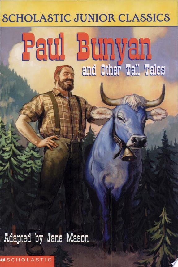 Paul Bunyan and Other Tall Tales