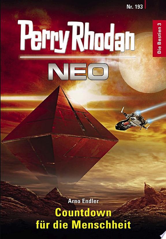 Perry Rhodan Neo 193: Countdown für die Menschheit