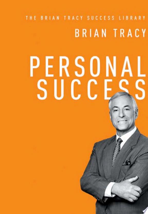 Personal Success (The Brian Tracy Success Library)