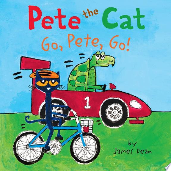 Pete the Cat: Go, Pete, Go!