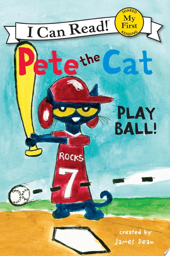 Pete the Cat: Play Ball!