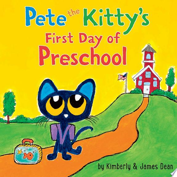 Pete the Kitty's First Day of Preschool