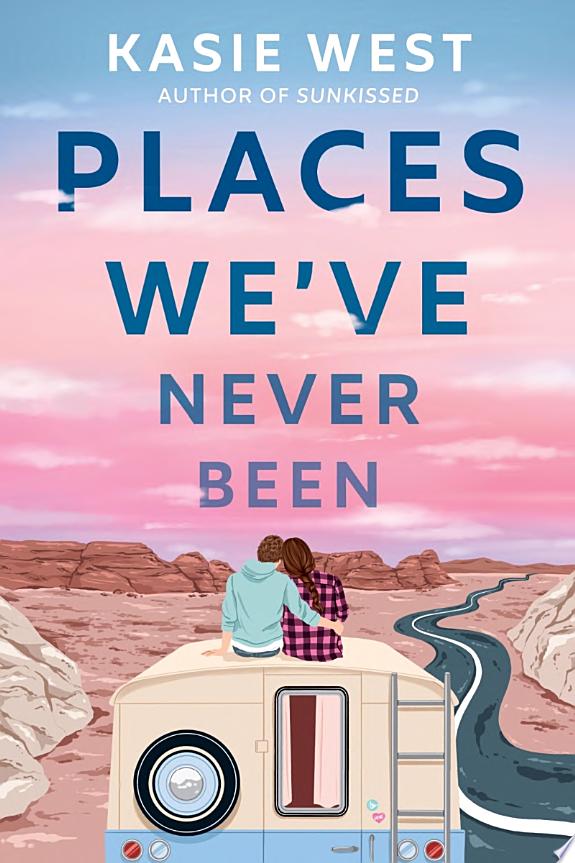 Places We've Never Been