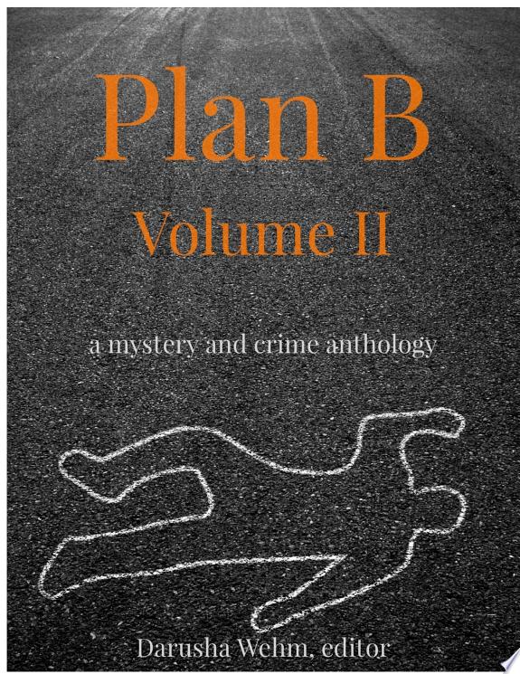 Plan B: Volume II