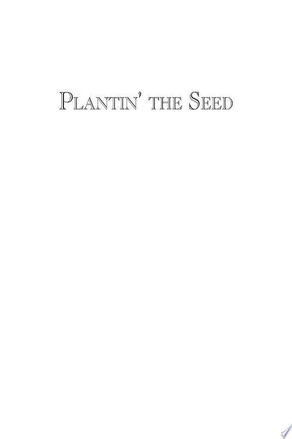 Plantin’ the Seed