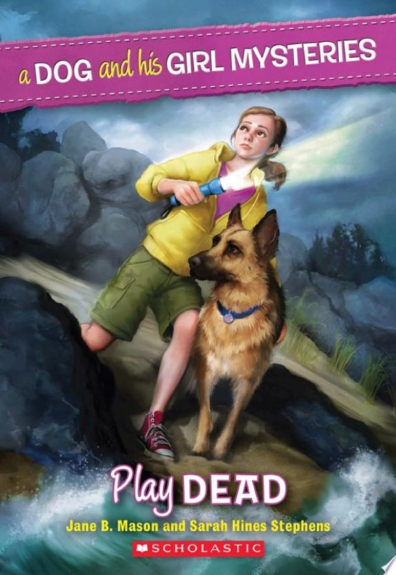 Play Dead (A Dog and His Girl Mysteries #1)