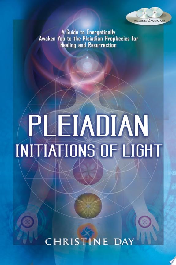 Pleiadian Initiations of Light