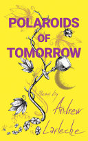 Polaroids of Tomorrow