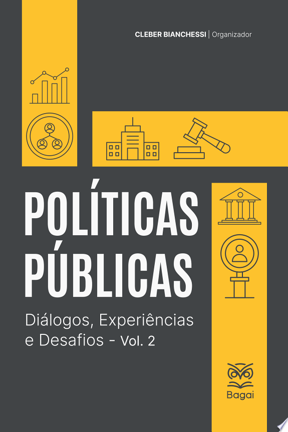 POLÍTICAS PÚBLICAS: Diálogos, experiências e desafios – Vol. 2